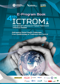 4th ICTROMI International Conference on Tropical Medicine and Infectious Diseases : Addresing Global Health Challenge: From Epidemiology to Treatment and Control