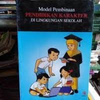 Image of Model Pembinaan Pendidikan Karakter Di Lingkungan Sekolah