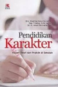 Image of Pendidikan Karakter: Kajian Teori dan Praktik di Sekolah