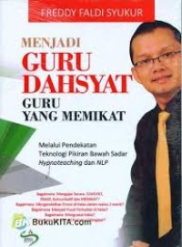 Image of Menjadi Guru  Dahsyat Guru Yang Memikat