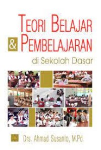 Image of Teori Belajar dan Pembelajaran di Sekolah dasar