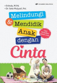 Image of Melindungi & Mendidik Anak dengan Cinta