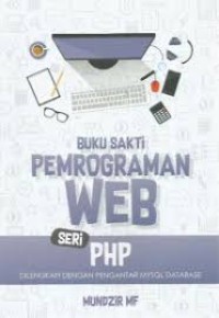 Image of Buku Sakti Pemrograman WEB seri PHP: Dilengkapi dengan Pengantar MYSQL Database