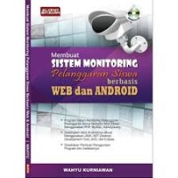 Image of Membuat Sistem Monitoring Pelanggaran Siswa Berbasis WEB dan ANDROID
