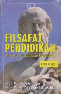 Image of Filsafat Pendidikan: Manusia, Filsafat, dan Pendidikan
